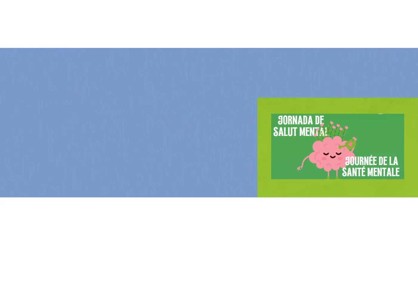 El Hospital de Cerdanya se suma al Día Mundial de la Salud Mental con una jornada de información y sensibilización